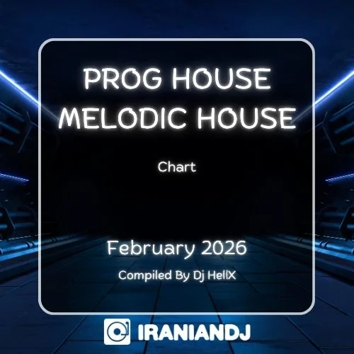ProgHouse & Melodic House Chart - February 2026