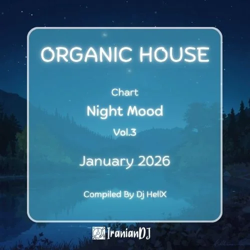 Organic House Chart - January 2026 Vol.3 (Night Mood)