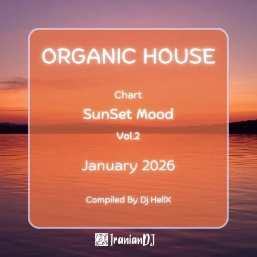 Organic House Chart - January 2026 Vol.2 (SunSet Mood)