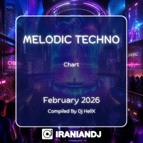 Melodic Techno Chart - February 2026