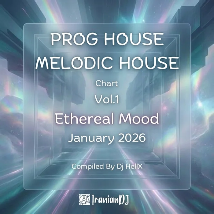 ProgHouse & Melodic House Chart - January 2026 Vol.1 (Ethereal Mood)
