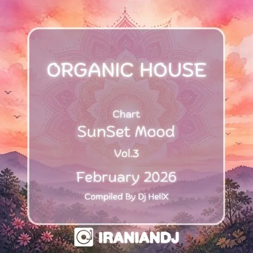 Organic House Chart - February 2026 Vol.3 (SunSet Mood)